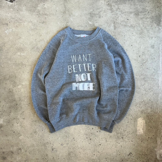 Vintage Want Better Crewneck - (M)